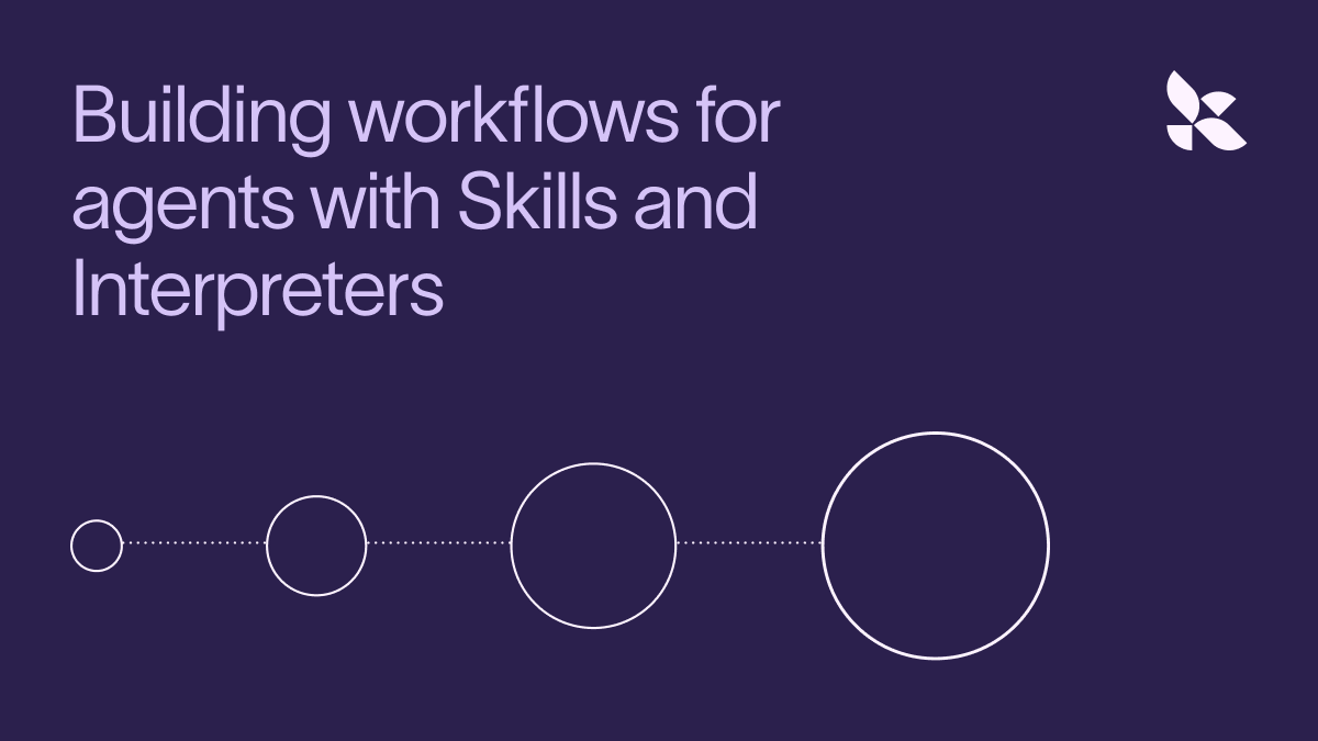Interpreter Skills: Building Workflows for Agents
