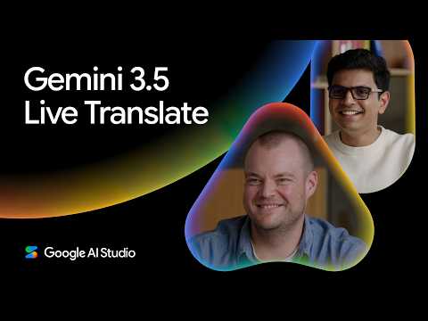 Introducing Gemini 3.5 Live Translate