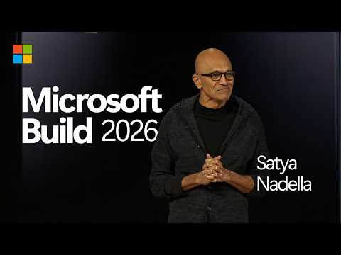 Microsoft Build 2026 | Opening Keynote