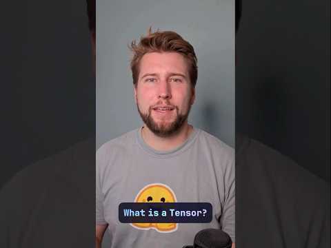What Are Tensors?