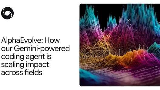 AlphaEvolve: How our Gemini-powered coding agent is scaling impact across fields